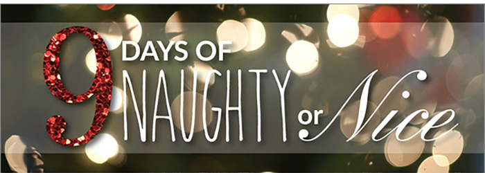 NINE Days of Naughty or Nice! New Offers Revealed Daily. Shop Now!