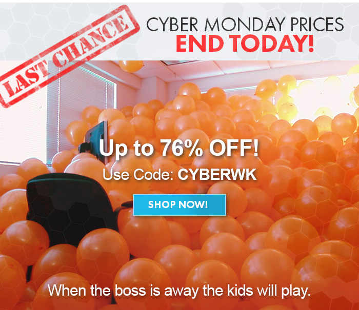 It's Your LAST CHANCE at Cyber Monday Prices! Sale Ends Today! Use Code: CYBERWK. Shop Now>