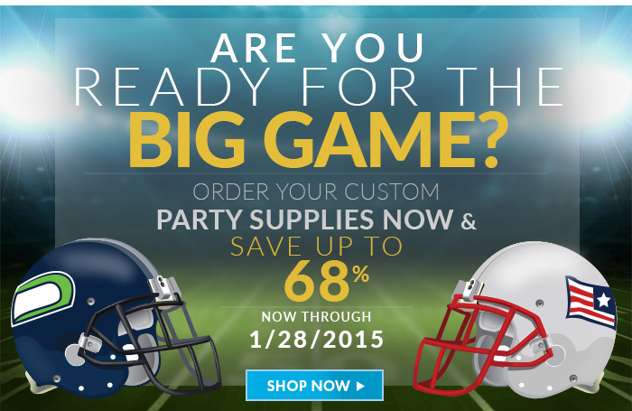 Are you ready for some football? Order your custom party supplies now and Save up to 68% now through 01/28/2015. Shop Now!