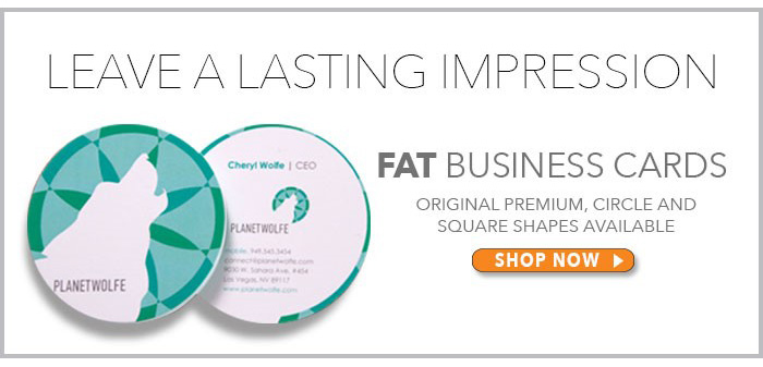 Leave a Lasting Impression. Fat Business Cards are available in Original Premium, Circle and Square shapes.