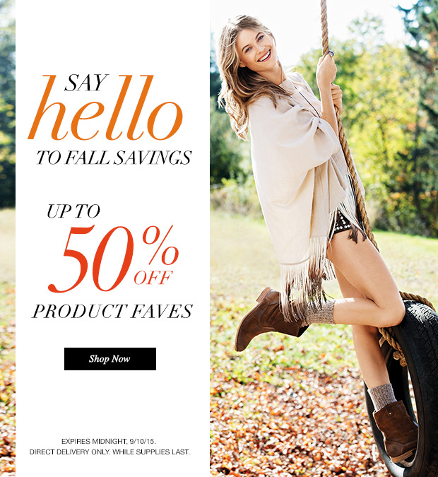 Say hello to fall & save up to 50%