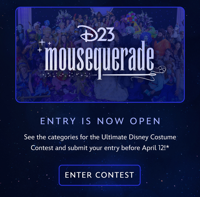 ENTRY IS NOW OPEN
See the categories for the Ultimate Disney Costume Contest and submit your entry before April 12!*  ENTER CONTEST