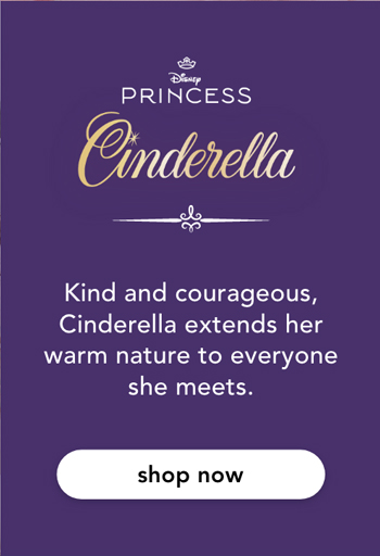 Kind and courageous, Cinderella extends her warm nature to everyone she meets. Shop now