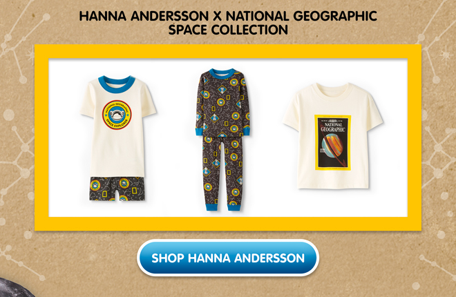 Hanna Andersson x National Geographic Space Collection