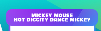Mickey Mouse Hot Diggity Dance Mickey