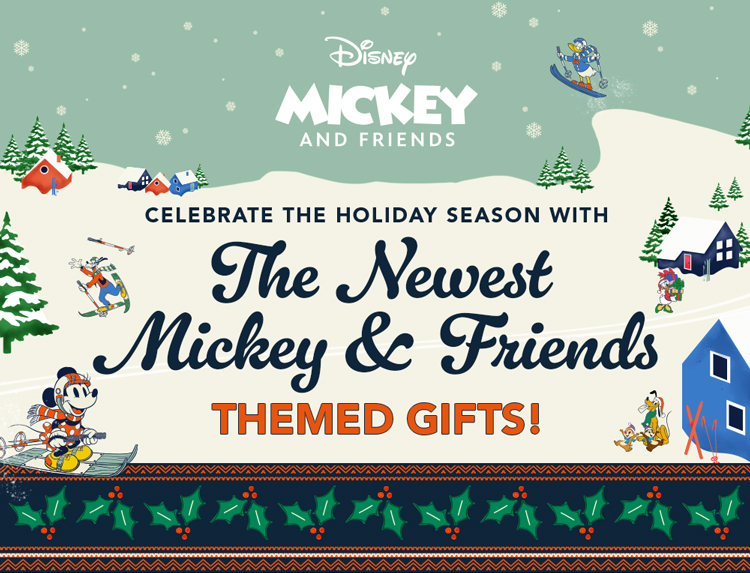 Disney Mickey and Friends | Celebrate the holiday season with the newest Mickey and Friends themed gifts!