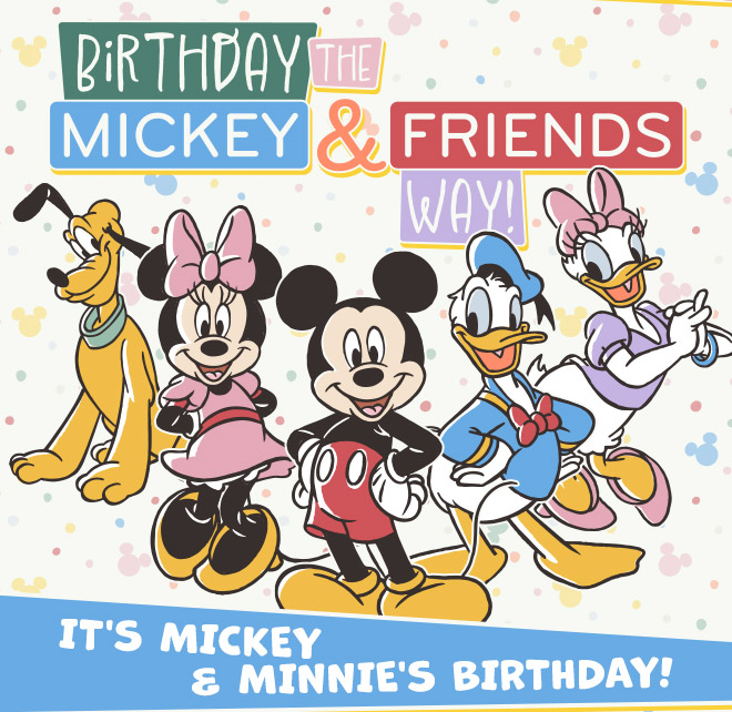 Birthday The Mickey & Friends Way!, It's Mickey & Minnie's Birthday!