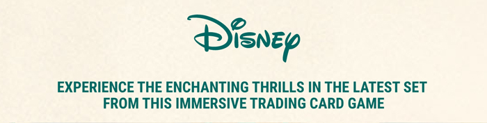 Disney - Experience the enchanting thrills in the latest set from this immersive trading card game