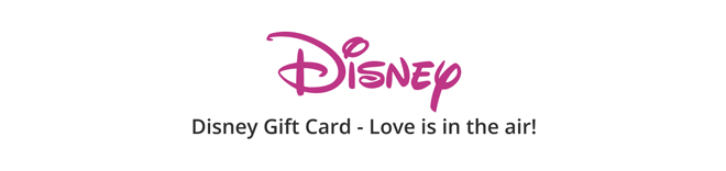 HEADER - Disney Gift Card - Love is in the air!