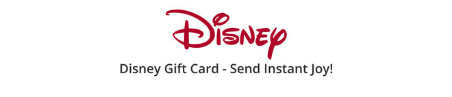 HEADER - Disney Gift Card - Send Instant Joy! 