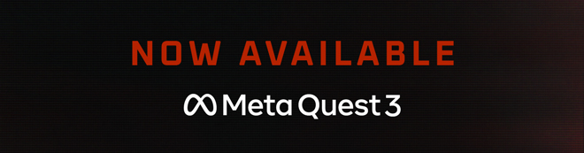Now Available on Meta Quest 3