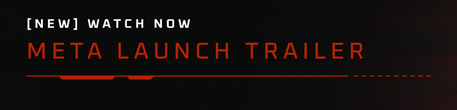 Meta Launch Trailer