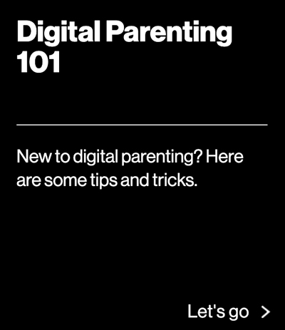 Digital Parenting 101
