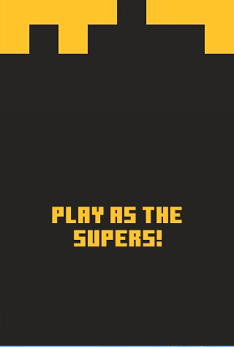 Play As The Supers!