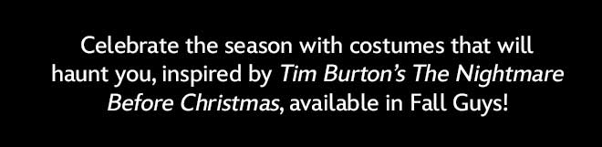 Tim Burton's The Nightmare Before Christmas Fall Guys Costumes