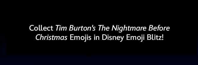 Collect Tim Burton's The Nightmare Before Christmas Emojis