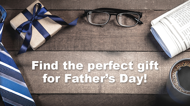 Find the perfect gift for Father's Day!