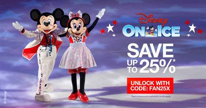 Disney On Ice Save Up To 25%, Unlock Code: FAN25X