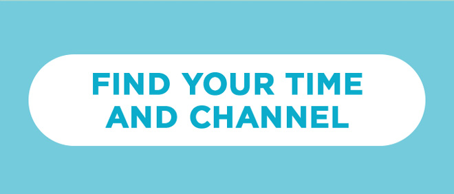 Find Your Time and Channel