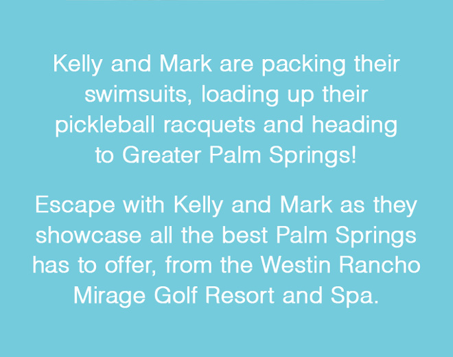 Live With Kelly & Mark Palm Springs