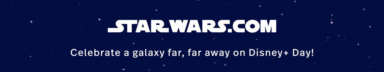 Celebrate a galaxy far, far away on Disney+ Day!