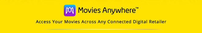 Movies Anywhere(TM) | Access Your Movies Across Any Connected Digital Retailer