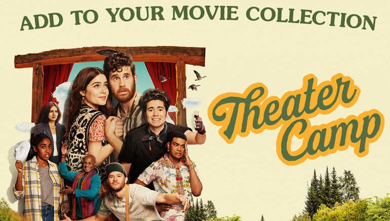 THEATER CAMP | Add to your movie collection