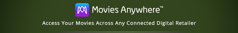 Movies Anywhere(TM) | Access Your Movies Across Any Connected Digital Retailer