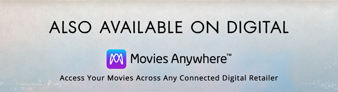 Also Available on Digital: Movies Anywhere