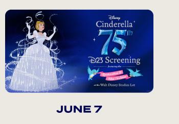 June 7 | Cinderella 75th D23 Screening