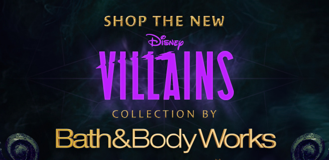 Shop The New Disney Villains Collection by Bath and Body Works