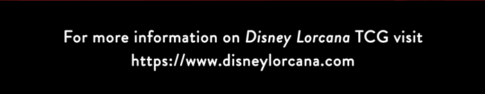 For more information on Disney Lorcana TCG