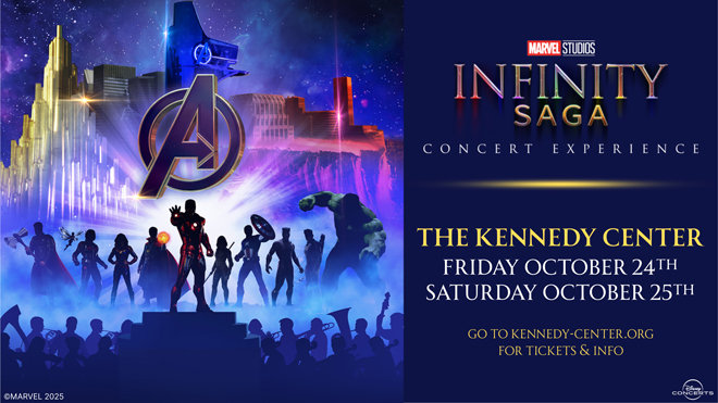 Marvel Studios' Infinity Saga Concert Experience At The Kennedy Center Oct 24 and 25