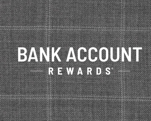 BANK ACCOUNT REWARDS 