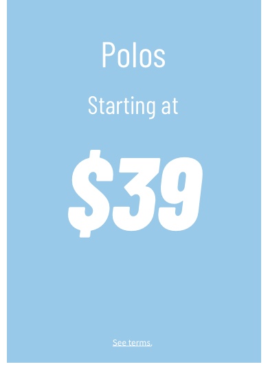 Polos $39