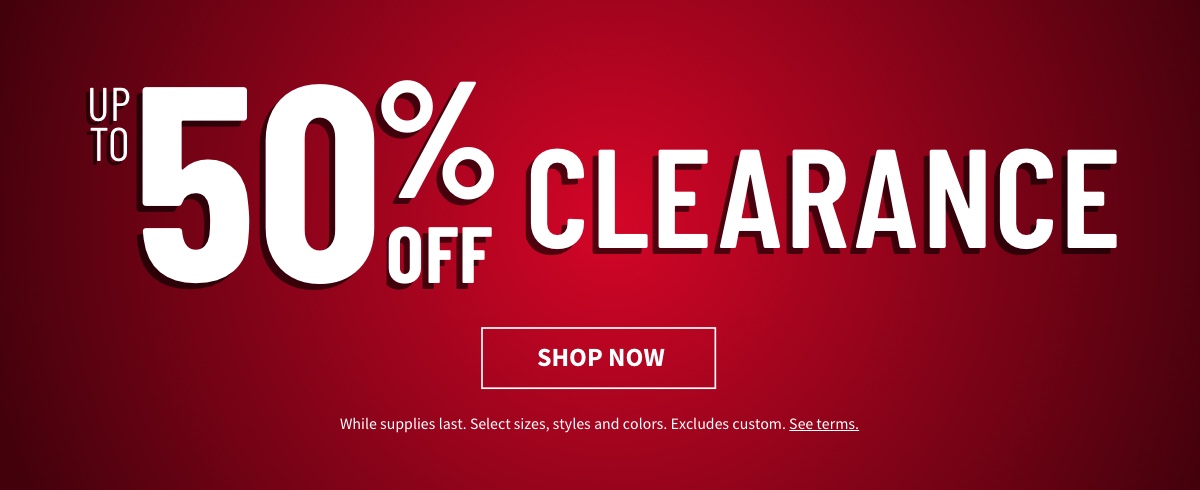Clearance Up to 50% off. See terms.