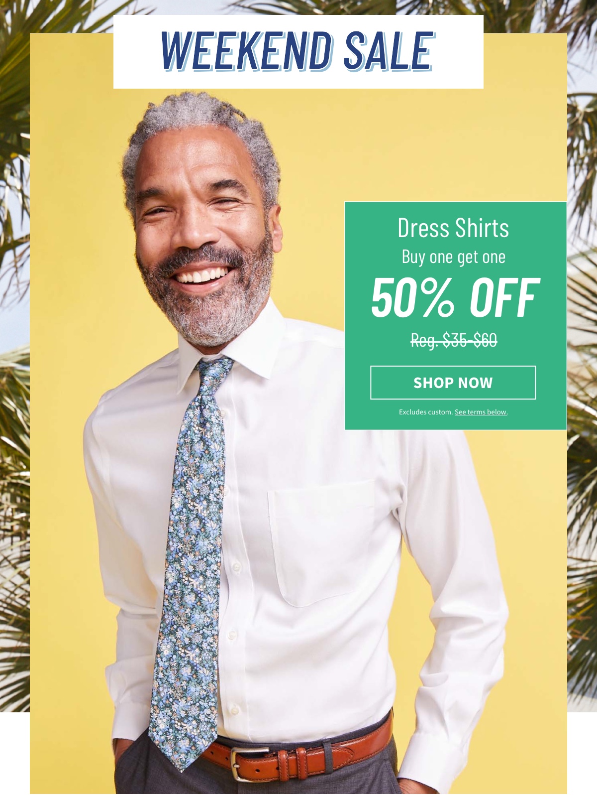 Shop our Weekend Sale for Dress Shirts buy one get one 50% off
