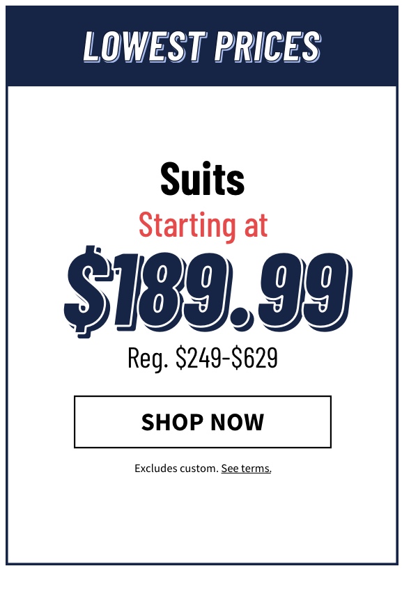 Suits Starting At $189.99
