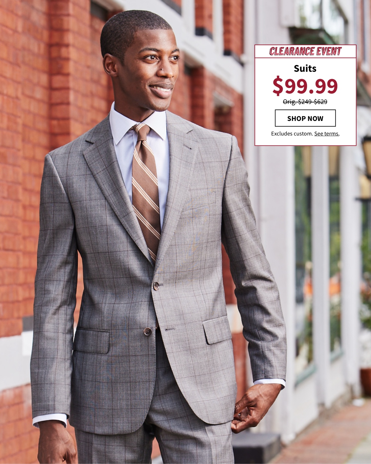 man in suit Clearance Event Suits $99.99 Shop Now