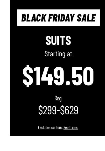 Suits Starting at $149.50
