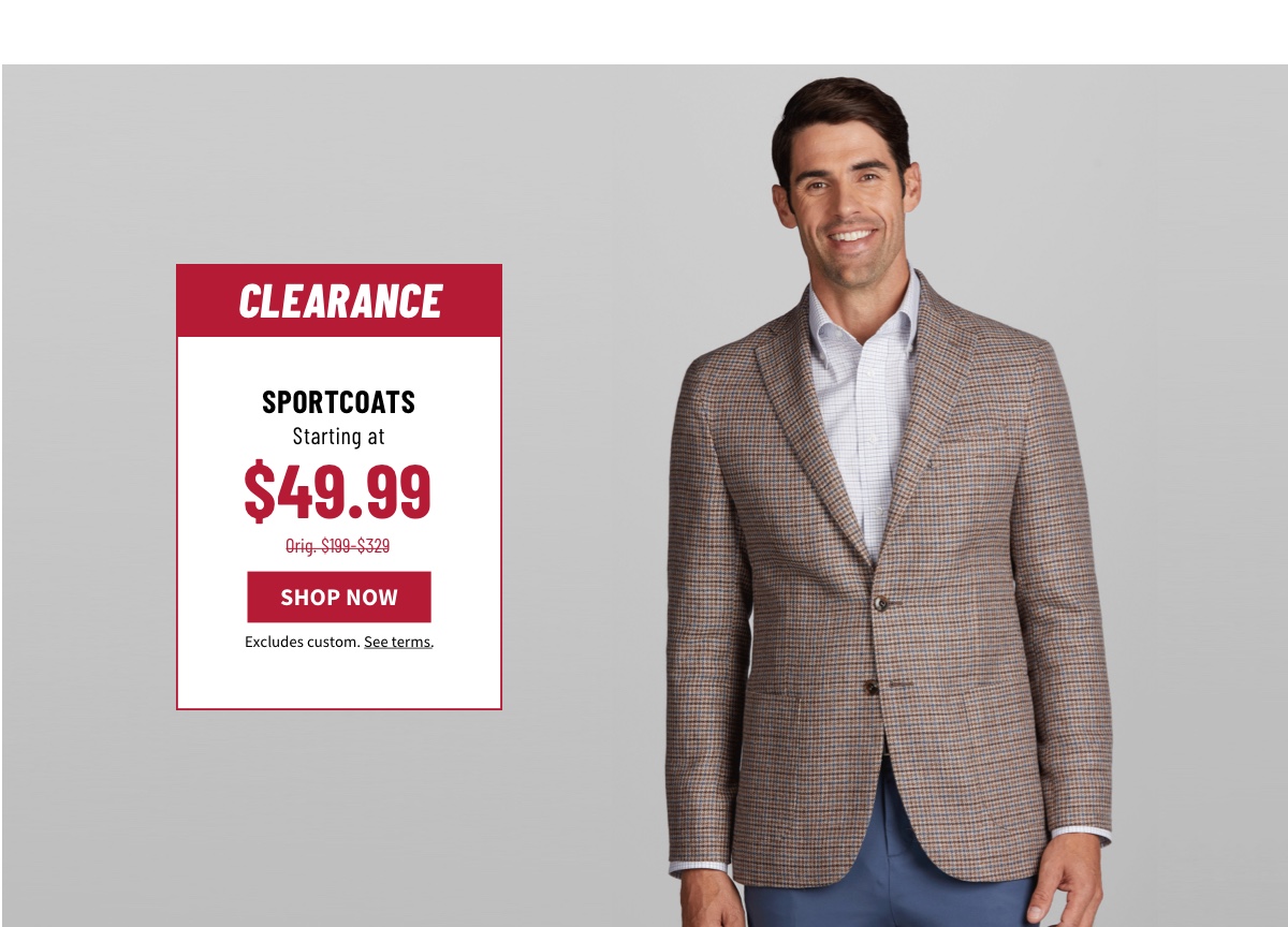 Clearance Sportcoats Starting at $49.99 Orig. $199-$329