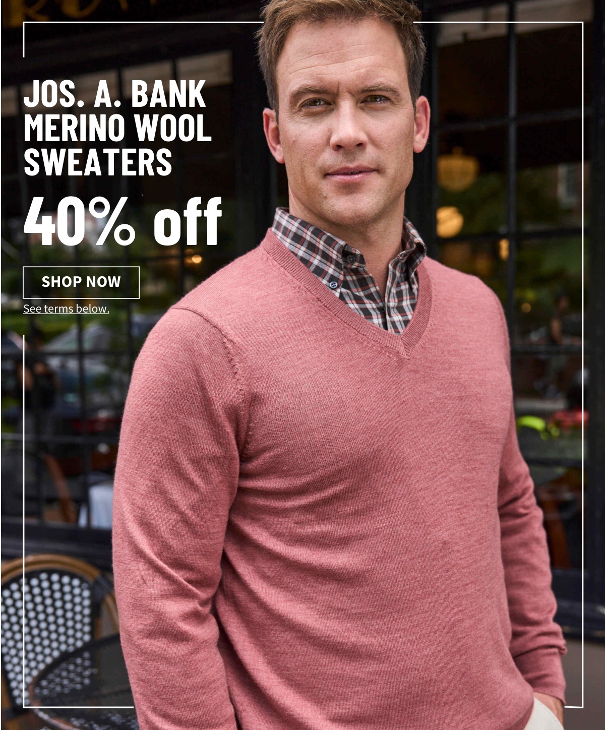 Jos. A. Bank Merino Wool Sweaters 40% off Shop Now See terms below.