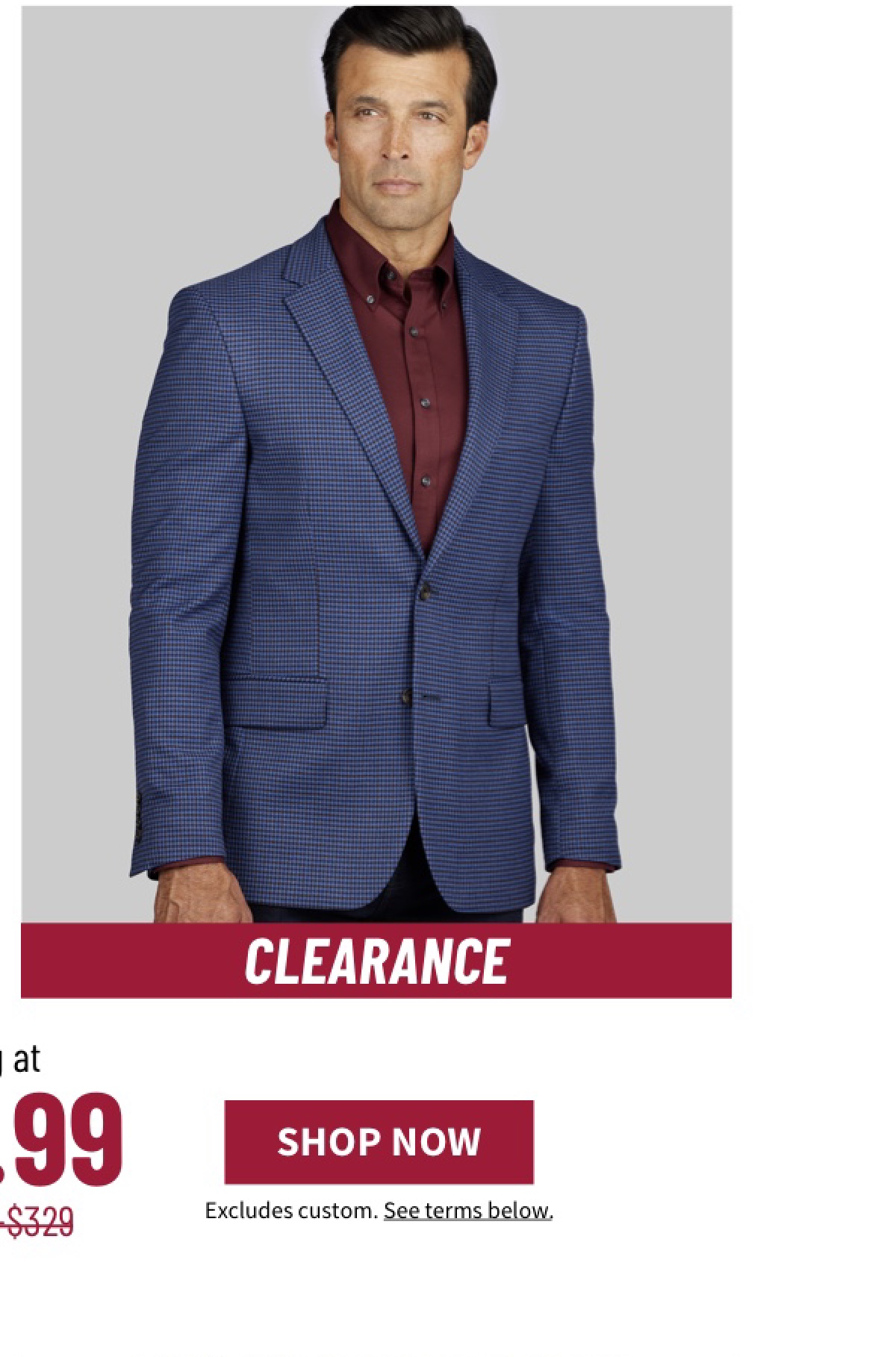 Clearance Sportcoats Starting at $49.99 Orig. $199-$329 Excludes custom. See terms below.
