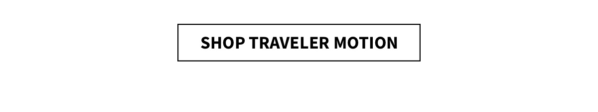 Shop Traveler Motion