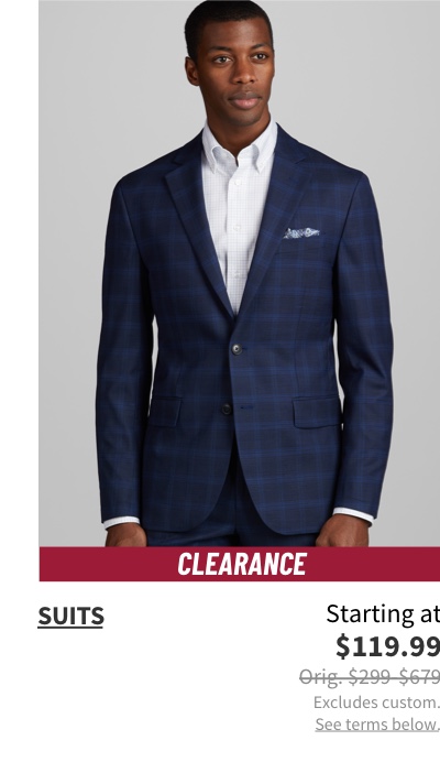 Clearance Suits Starting at $119.99 Orig. $299-$679. See terms below.