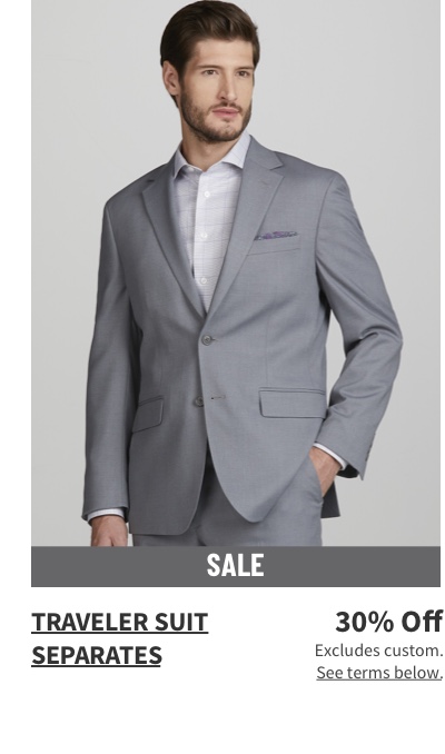 Traveler Suit Separates 30% off Excludes custom. See terms below.