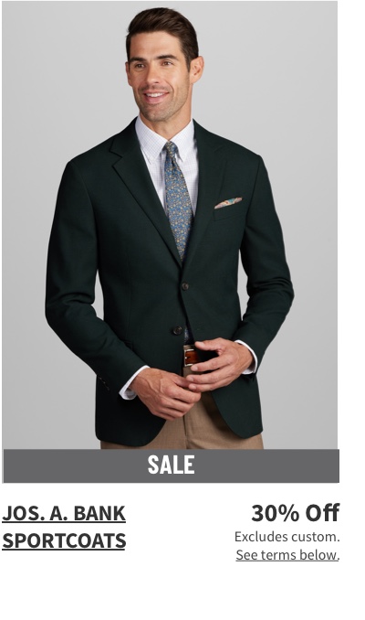 Jos. A. Bank Sportcoats 30% off Excludes custom. See terms below.