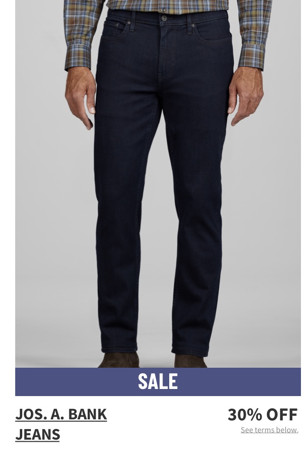 Jos. A. Bank Jeans 30% off See terms below.