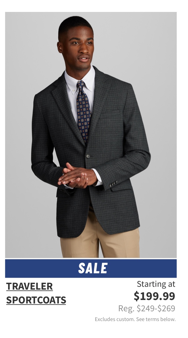 Traveler Sportcoats Starting at $199.99 Reg. $249-269 Excludes custom. See terms below.