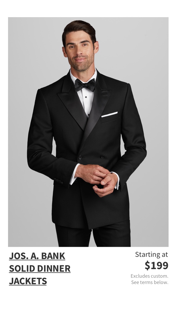Jos. A. Bank Solid Dinner Jackets Starting at $199 Excludes custom. See terms below.